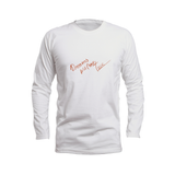 Dreams Will Come True Long Sleeve T-Shirt